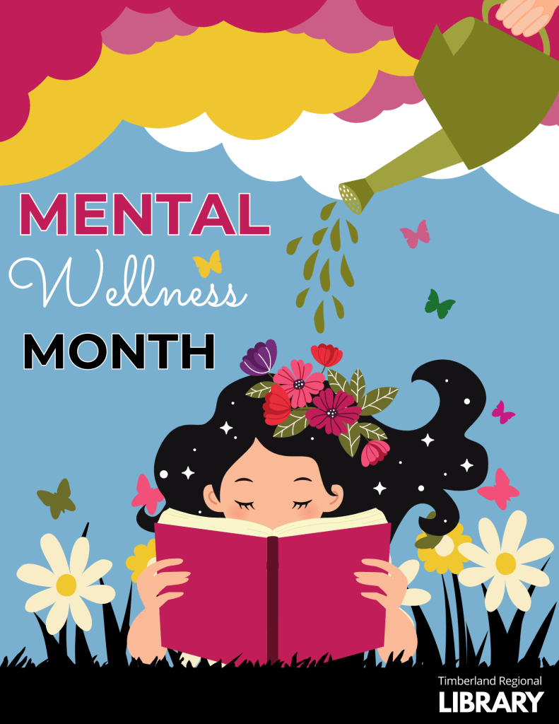 Celebrating Mental Wellness Month Timberland Regional Library
